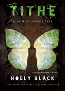 Tithe: A Modern Faerie Tale