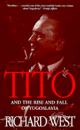Tito & Rise & Fall Yugoslavia - West, Richard