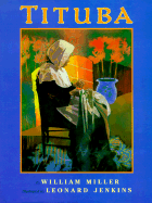 Tituba - Miller, William