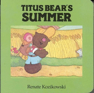 Titus Bear's Summer