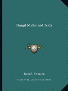 Tlingit Myths and Texts