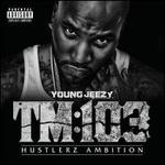 TM:103 Hustlerz Ambition