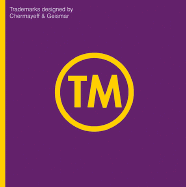 TM: Trademarks Designed by Chermayeff & Geismar