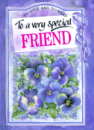 To a Very Special Friend