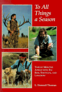 To All Things a Season
