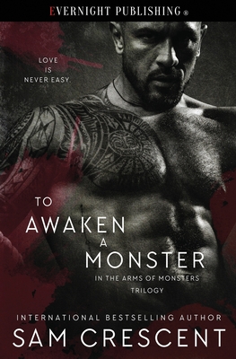 To Awaken a Monster - Crescent, Sam
