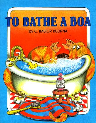 To Bathe a Boa - Kudrna, C Imbior