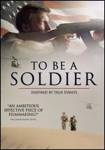 To Be a Soldier
