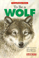 To Be a Wolf