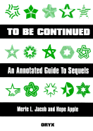 To Be Continued: An Annotated Guide to Sequels