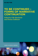 To Be Continued - Forms of Narrative Continuation
