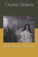 To Be Read at Dusk
