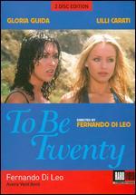 To Be Twenty