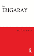 To Be Two