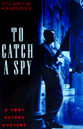 To Catch a Spy