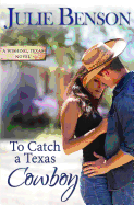 To Catch a Texas Cowboy