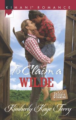 To Claim a Wilde - Terry, Kimberly Kaye