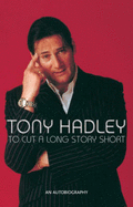 To Cut a Long Story Short: My Autobiography