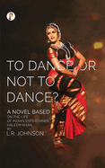 To Dance or Not to Dance?