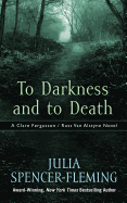 To Darkness and to Death