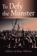 To Defy the Monster