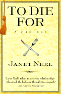 To Die for: A Mystery