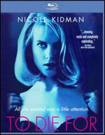 To Die For [Blu-ray]
