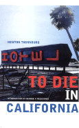 To Die in California