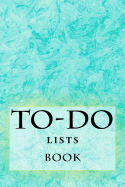 To-Do Lists Book: Stay Organized