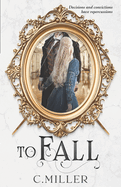 To Fall