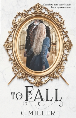 To Fall - Miller, C