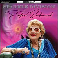 To Feel Embraced - Sparkle Division