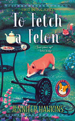 To Fetch a Felon - Hawkins, Jennifer