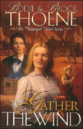 To Gather the Wind: The Wayward Wind Series