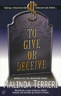 To Give or Deceive