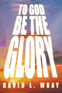 To God be the Glory