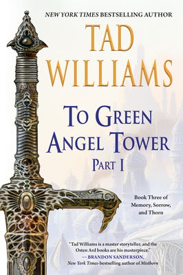 To Green Angel Tower: Part I - Williams, Tad