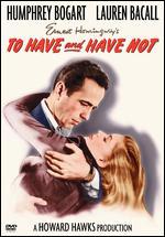 To Have and Have Not