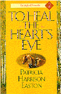 To Heal the Heart's Eye