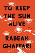 To Keep the Sun Alive