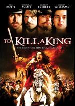 To Kill a King - Mike Barker