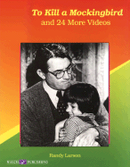 To Kill a Mockingbird and 24 More Videos: Language Arts Activities for Middle School