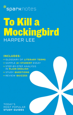 To Kill a Mockingbird Sparknotes Literature Guide - Sparknotes, and Lee, Harper