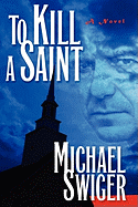 To Kill a Saint