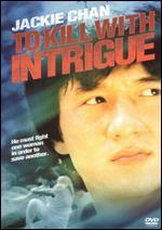 To Kill With Intrigue [WS]