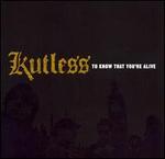 To Know That You're Alive