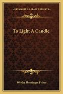 To Light a Candle