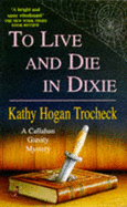 To Live and Die in Dixie