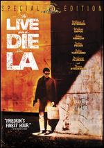 To Live and Die in L.A.