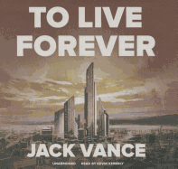 To Live Forever